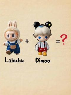 labubu+dimoo？
lamomo ladimo